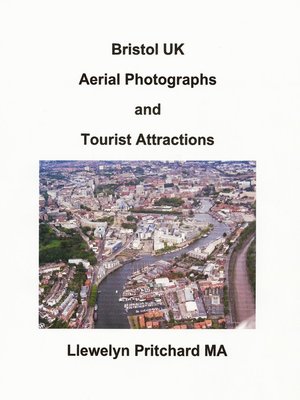 cover image of Bristol UK Aerial Photographs and Tourist Attractions